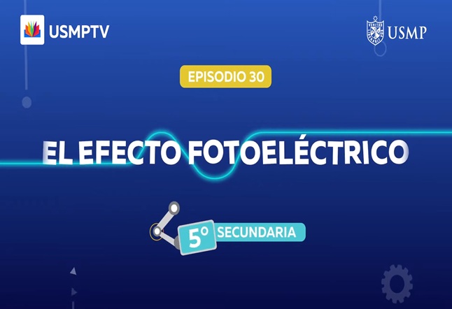 Capítulo N. ° 30 - El Efecto Fotoeléctrico